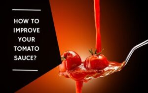 How to improve your tomato sauce