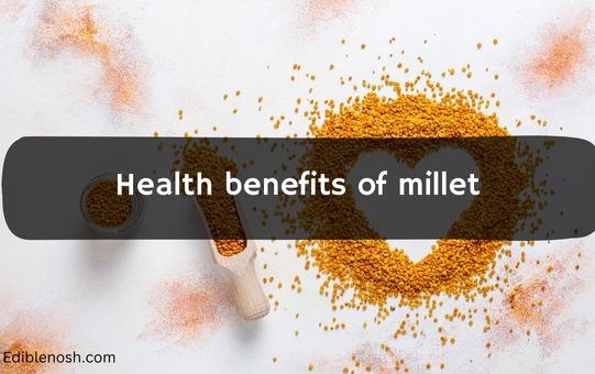 Health benefits of millet (1)