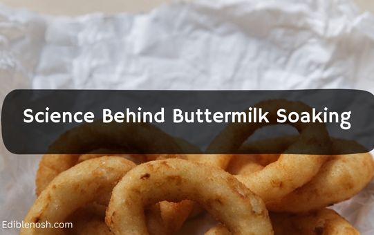 Science Behind Buttermilk Soaking